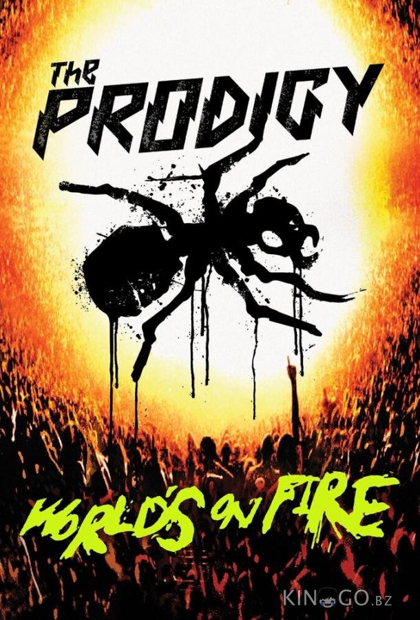 The Prodigy: World's on Fire 